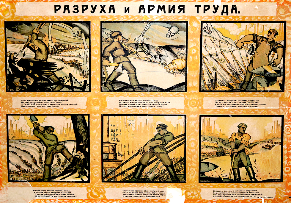 Devastation and the Army of Labor. 
Panel 1). The emblem of bondage has been smashed by the hand of the proletariat yet a shadow still surrounded the Soviet emblem.  DEVASTATION is frightening, and with the legacies of tsarist rule, a fierce fight remains yet in front of us.
Panel 2). Its offspring are savage COLD and HUNGER, and the creeping PESTILENCE fed on us among the filth.
[Partial translation]