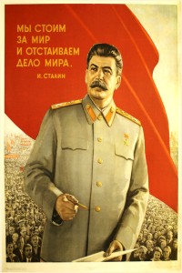 PP 153: We stand for peace and uphold the cause of peace --J. Stalin.