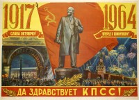 PP 184: 1917 - 1964
Glory to October! Forward to communism!
Long live the Communist Party of the Soviet Union!
