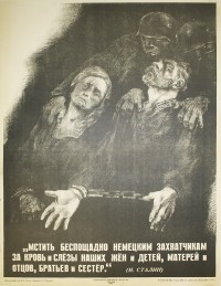 PP 680: “Take revenge ruthlessly against the German occupiers for the blood and tears of our wives and children, mothers and fathers, brothers and sisters.”  (J. Stalin)