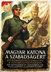 PP 803: Hungarian Soldier for Freedom.
Art exhibition in the Municipal Picture Gallery.
September 29 - November 1, 1951.
Opening hours: Sunday 9 AM - 9 PM. Weekdays 10 AM - 9 PM.
Exhibition opening: September 29, 3 PM