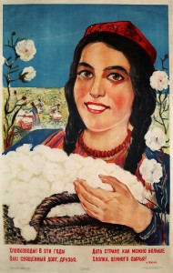 PP 958: ¡Cultivadores de algodón!¡En estos momentos, el deber sacrosanto, amigos, es dar al país tanto algodón como sea posible, esa valiosa materia prima! – A. Zharov